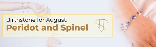 Birthstone for August: Peridot and Spinel - US - Silverhub Jewelry