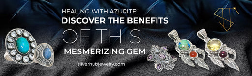 Healing with Azurite: Discover the Benefits of this Mesmerizing Gem - US - Silverhub Jewelry